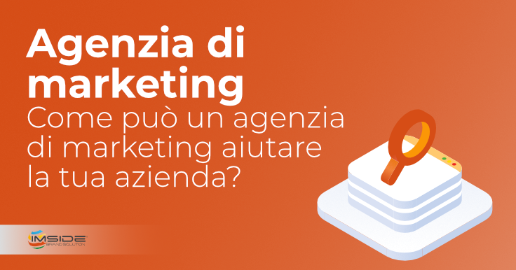 Agenzia di marketing: cosa può fare per la tua attività